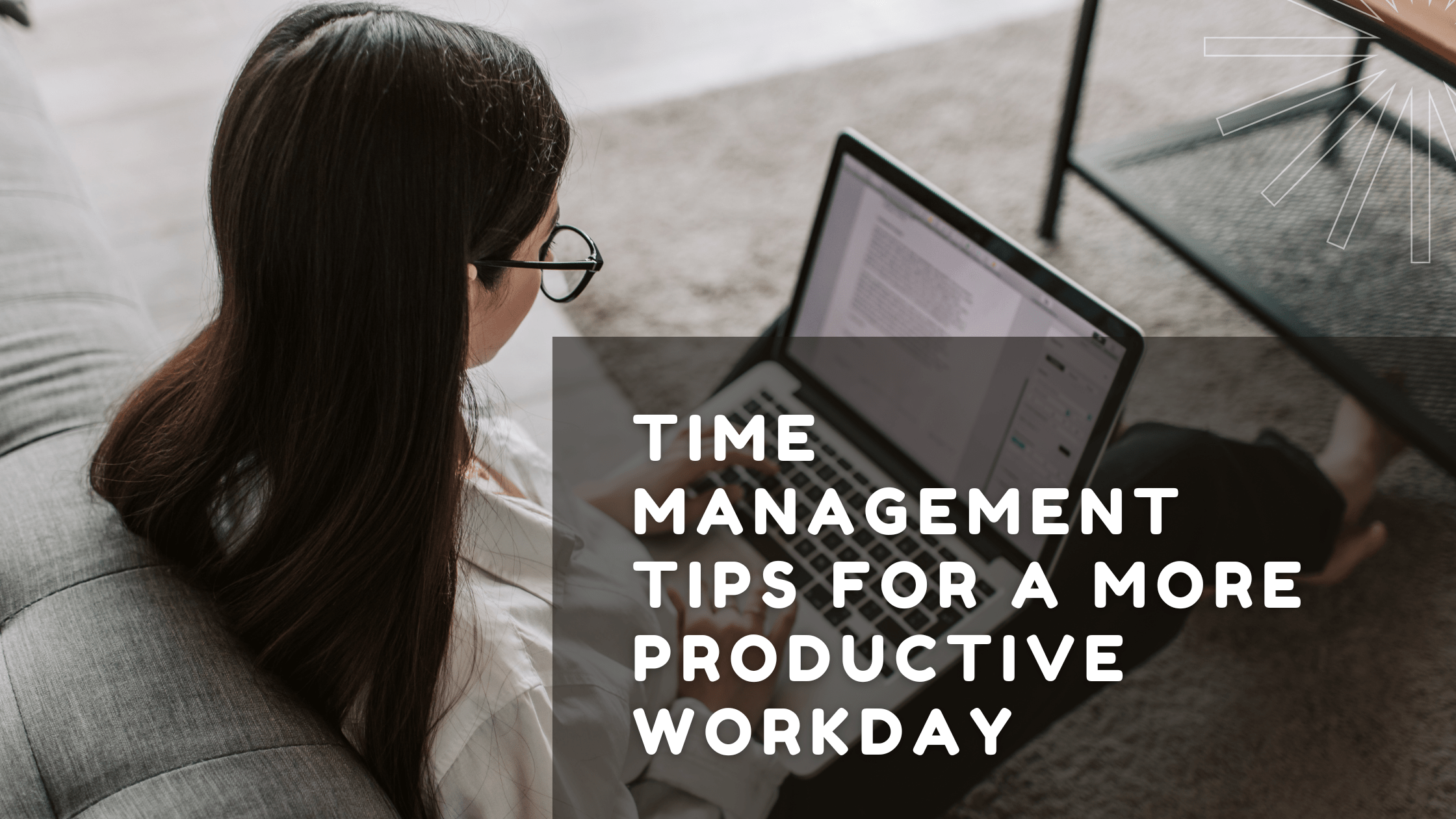 Conquer Your Day: Time Management Skills & Tips for a More Productive Workday