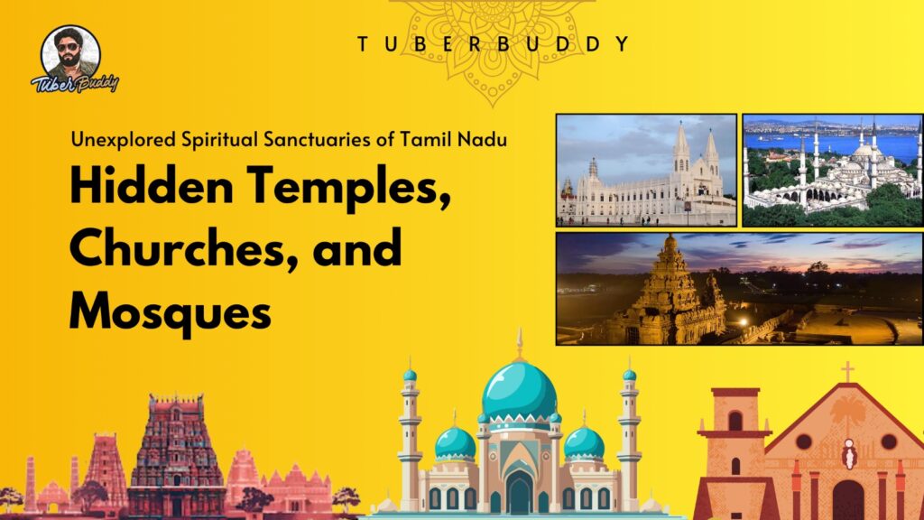 10 Hidden Temples, Churches, and Mosques in Tamil Nadu You Should Explore