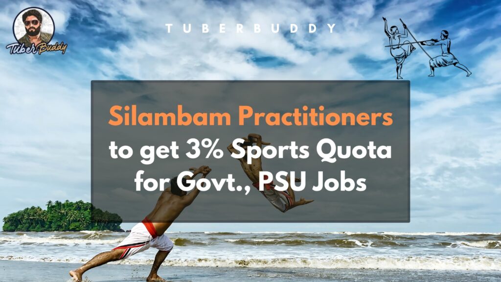 Silambam Practitioners to get 3% Sports Quota for Govt., PSU Jobs