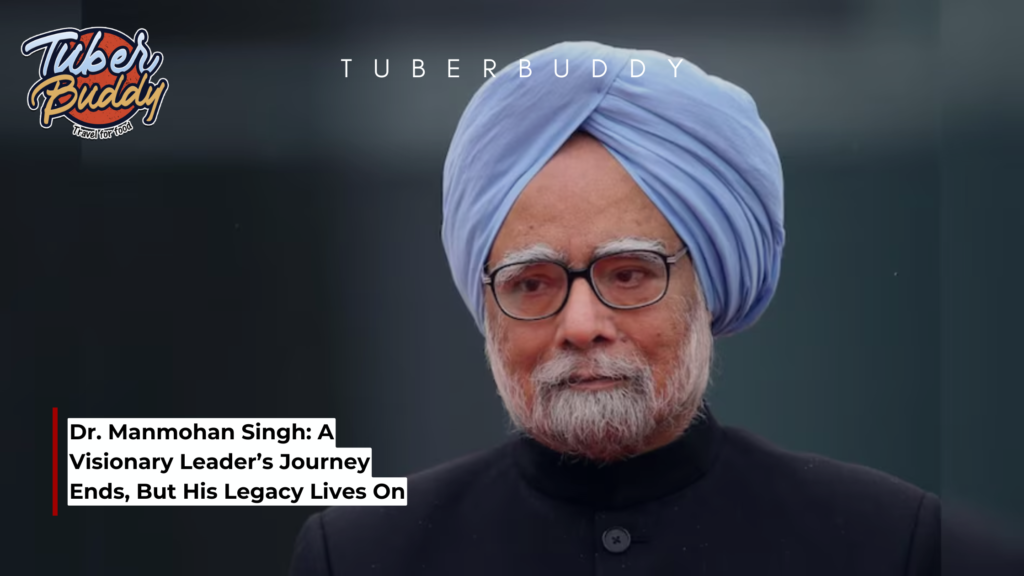 Dr. Manmohan Singh: A Visionary Leader’s Journey Ends, But His Legacy Lives On