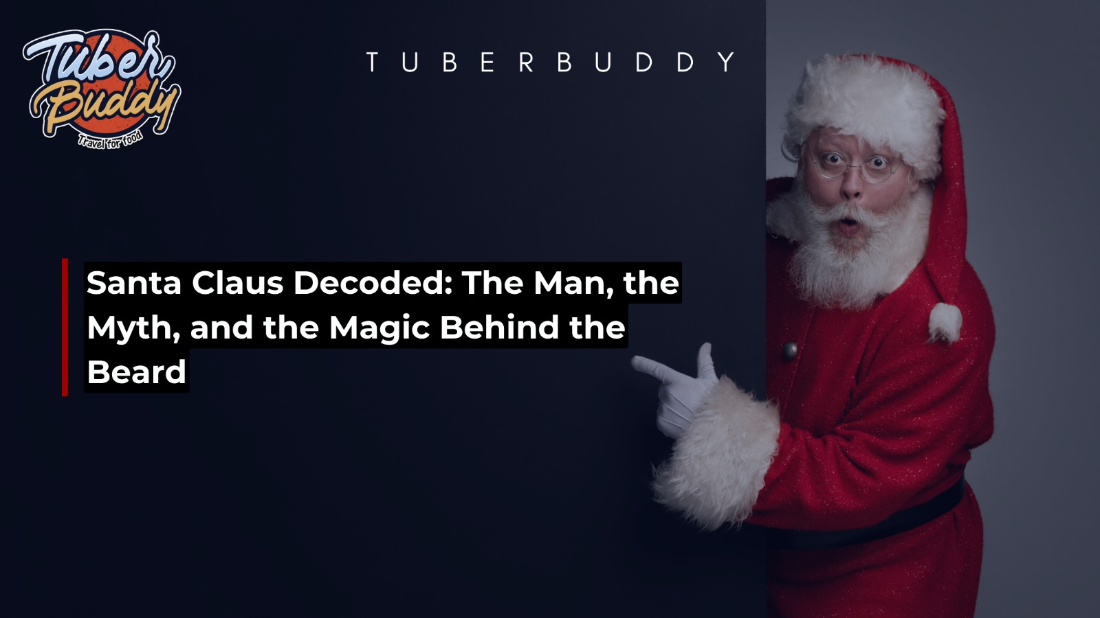 Santa Claus Decoded: The Man, the Myth, and the Magic Behind the Beard