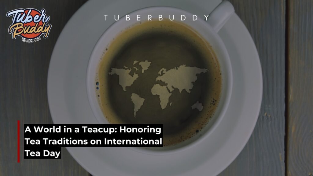 International Tea Day
