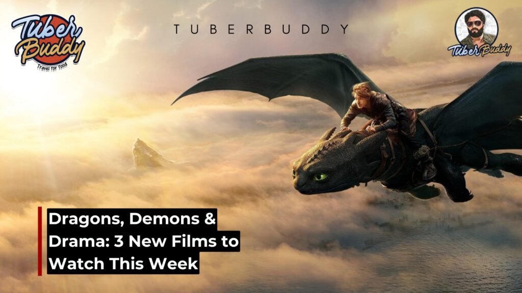 Dragons, Demons & Drama: 3 New Films to Watch This Week