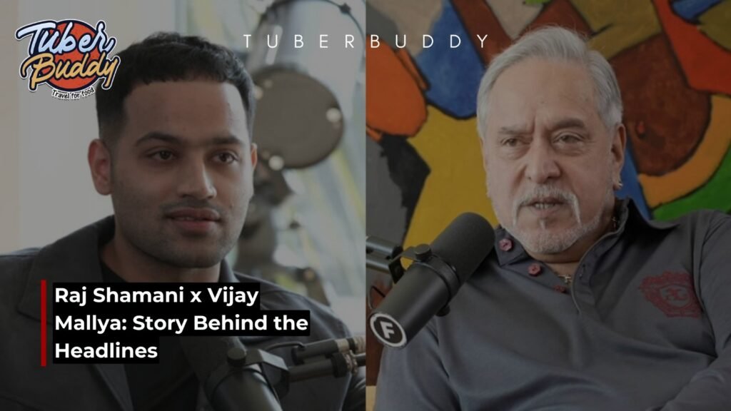 Inside the Viral Raj Shamani x Vijay Mallya Podcast: Legacy, Media, and Redemption