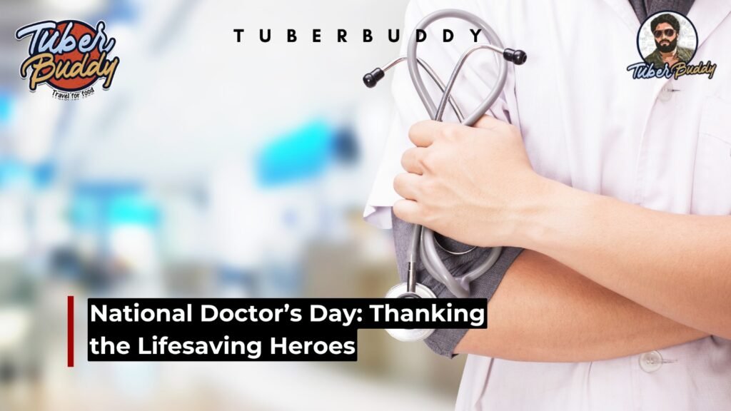 National Doctor’s Day: Thanking the Lifesaving Heroes