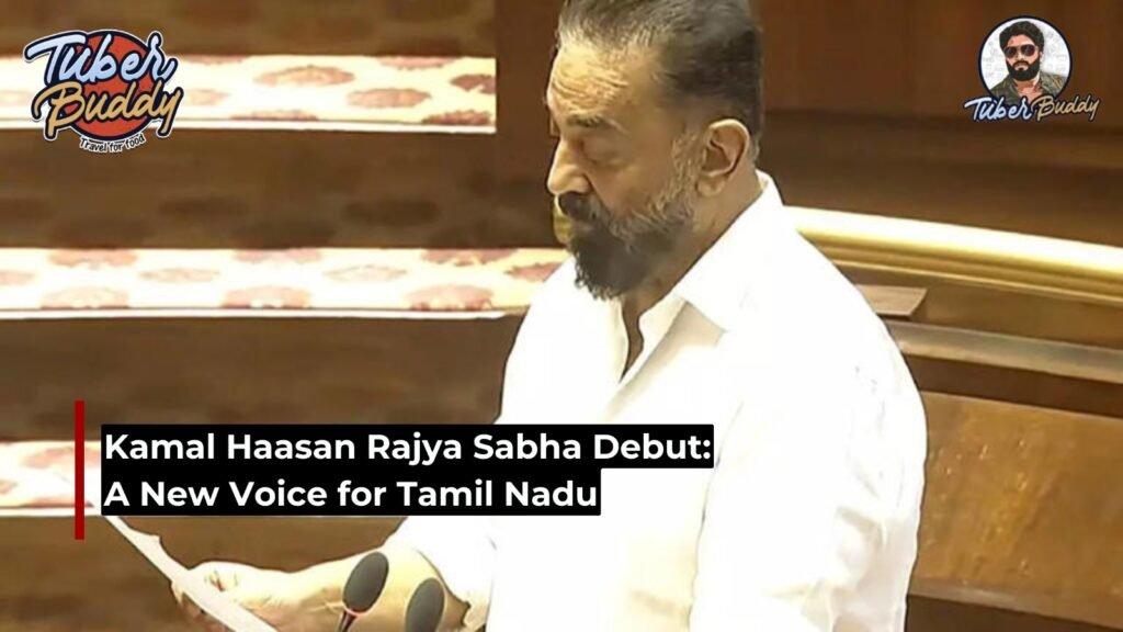 Kamal Haasan Rajya Sabha Debut: A New Voice for Tamil Nadu
