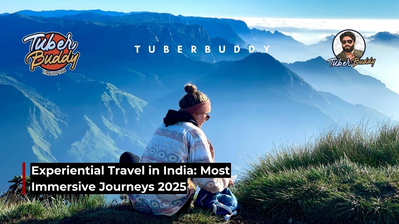 Experiential Travel in India: Most Immersive Journeys 2025