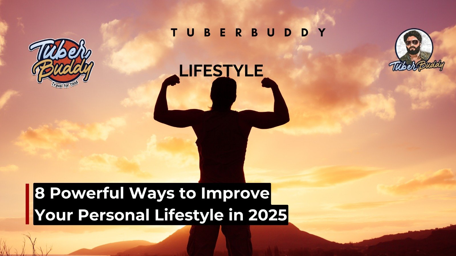 8 Powerful Ways to Improve Your Personal Lifestyle in 2025