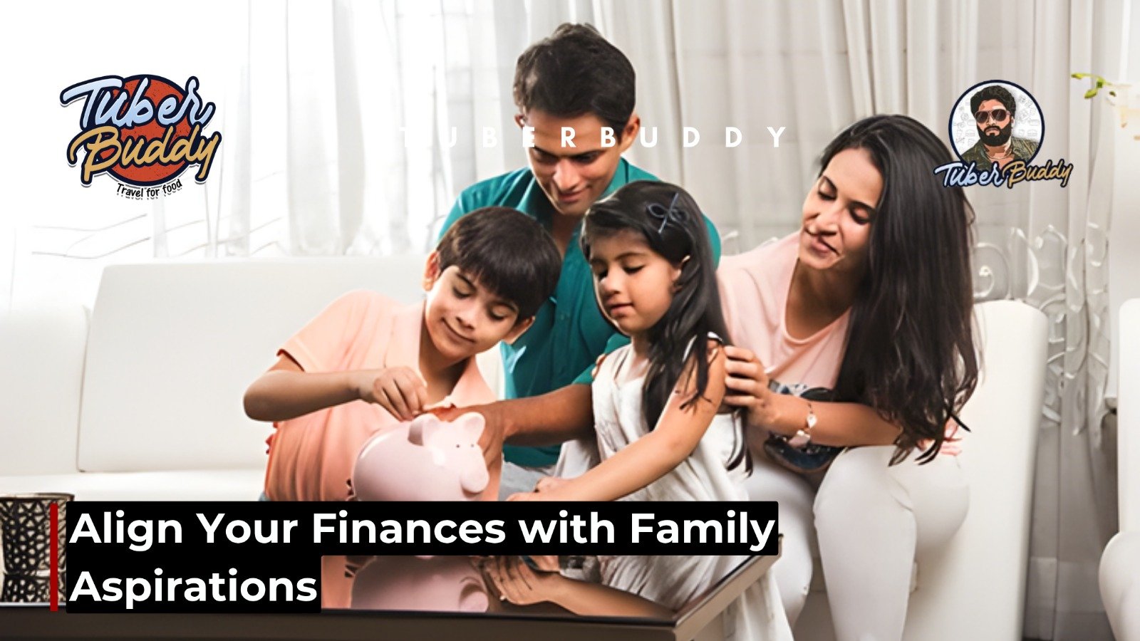 Align Your Finances with Family Aspirations