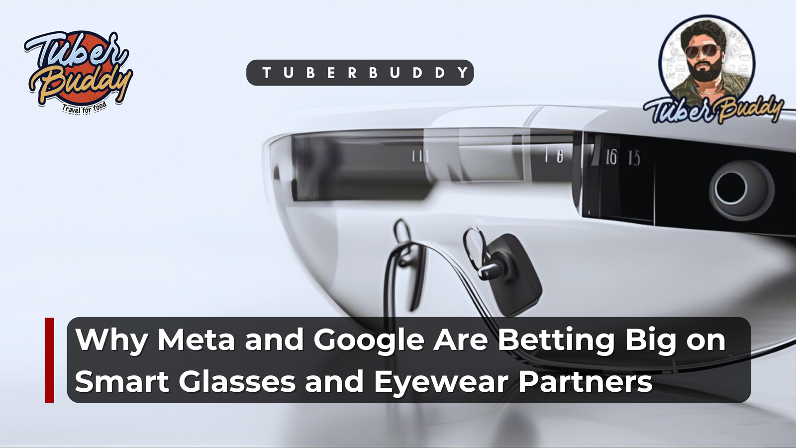 A high-tech, close-up illustration of futuristic smart glasses with sleek transparent frames and integrated sensors, presented as a blog banner for Tuber Buddy.