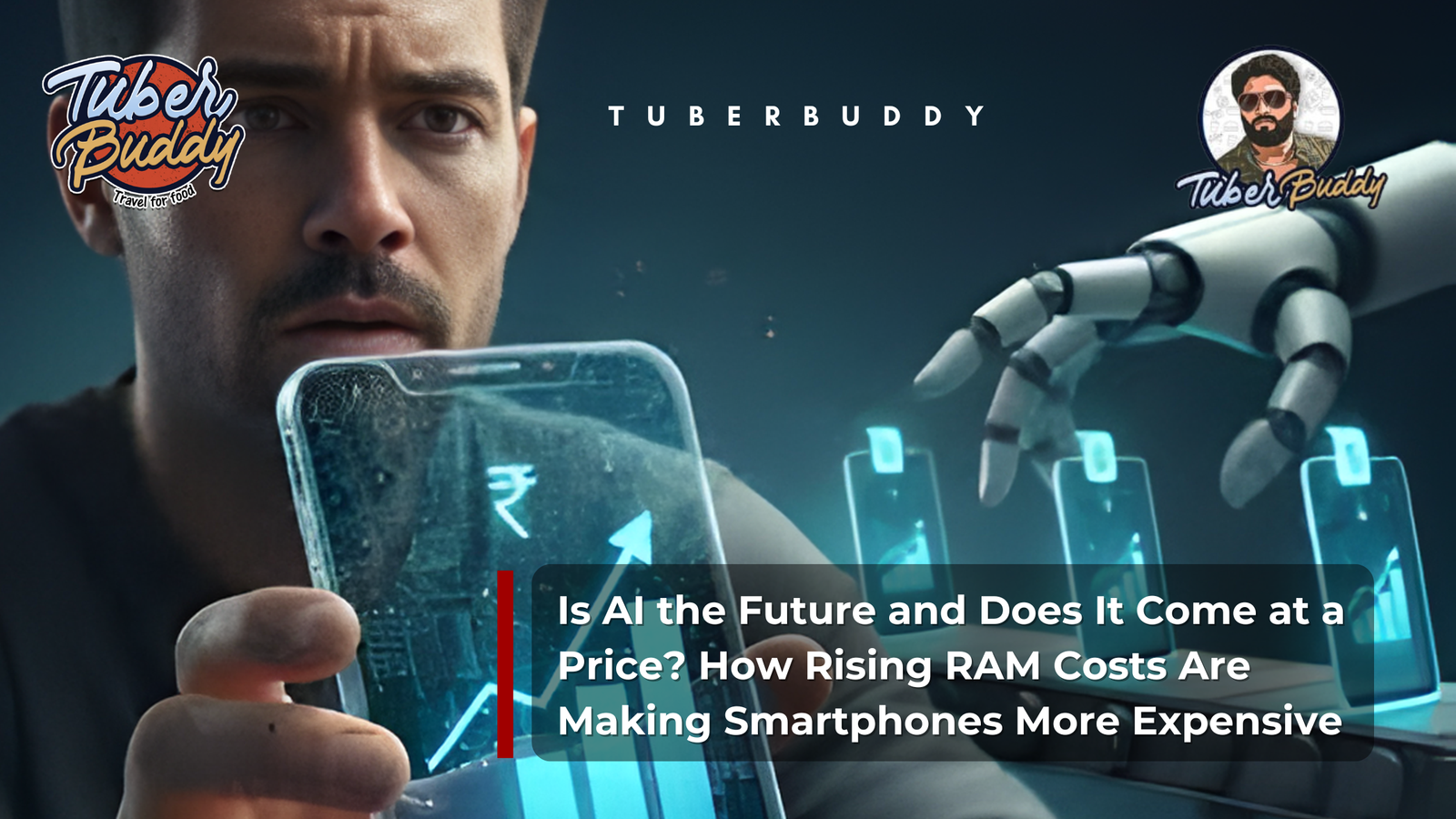 Is AI the Future and Does It Come at a Price? How Rising RAM Costs Are Making Smartphone Price More Expensive