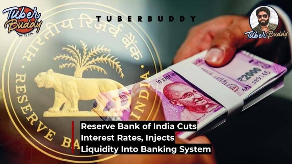 The Reserve Bank of India cuts interest rates and injects liquidity into the banking system