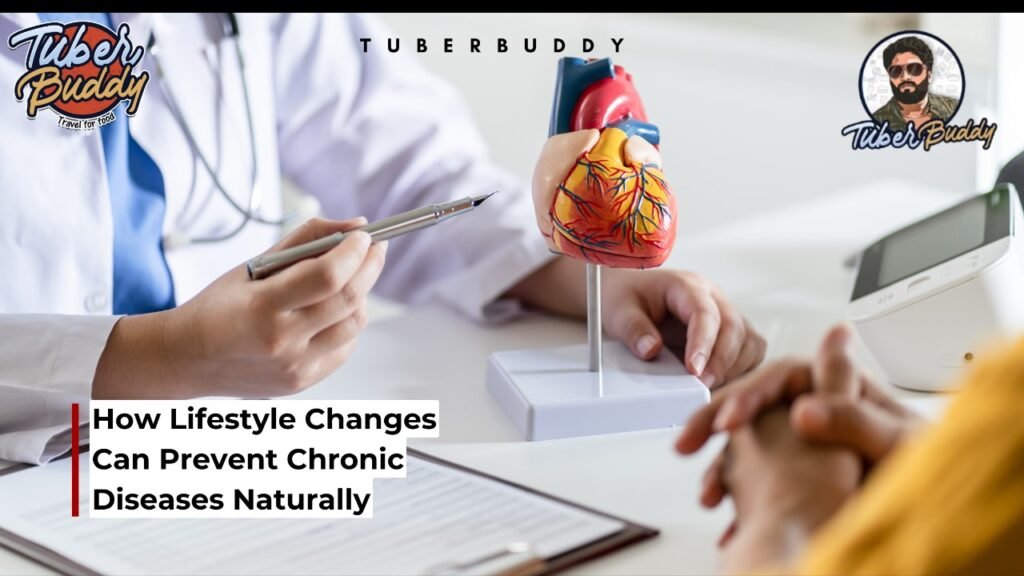 How Lifestyle Changes Can Prevent Chronic Diseases Naturally