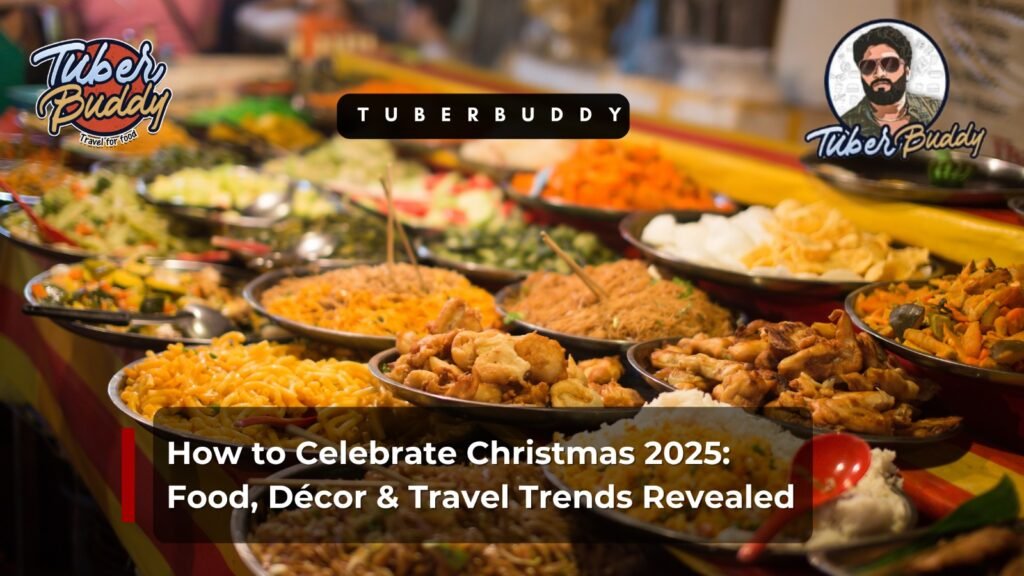 How to Celebrate Christmas 2025 Food, Décor & Travel Trends Revealed