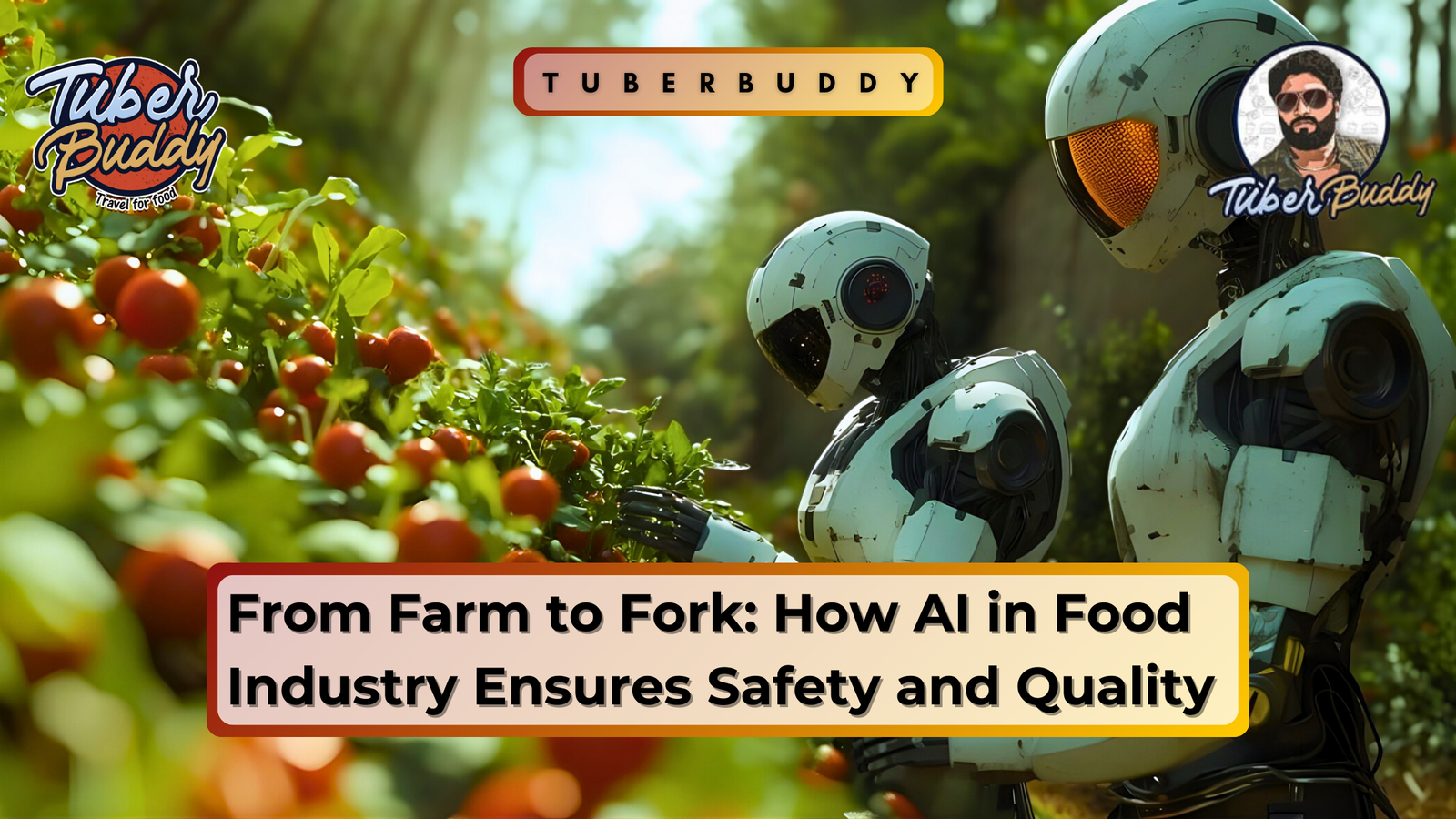 AI in food industry using robots to monitor crops and harvest fresh produce from farm to fork