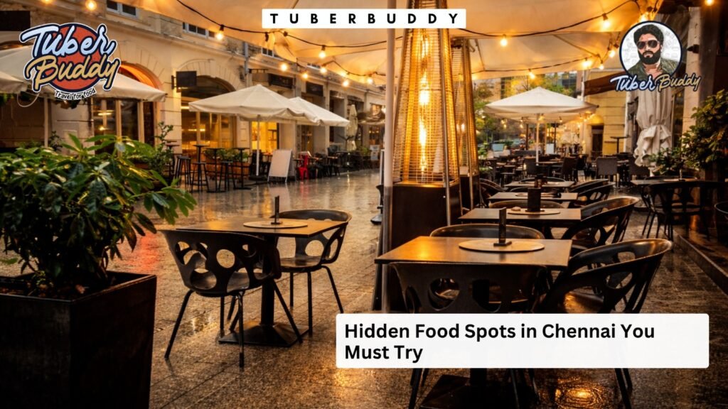 Hidden Food Spots in Chennai You Must Try