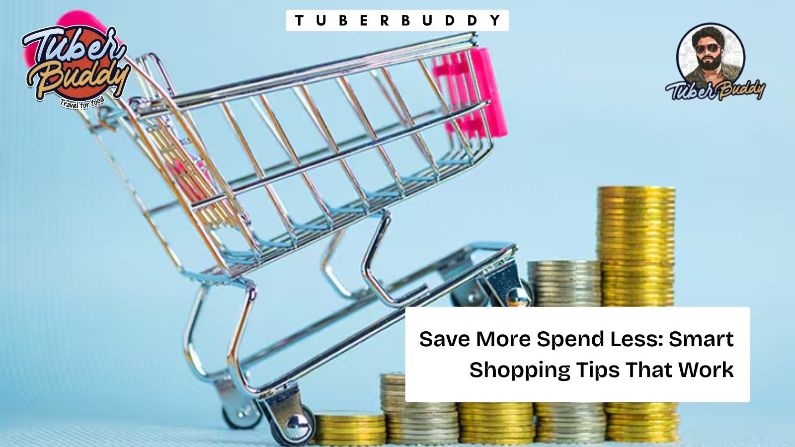 Save More Spend Less: Smart Shopping Tips That Work