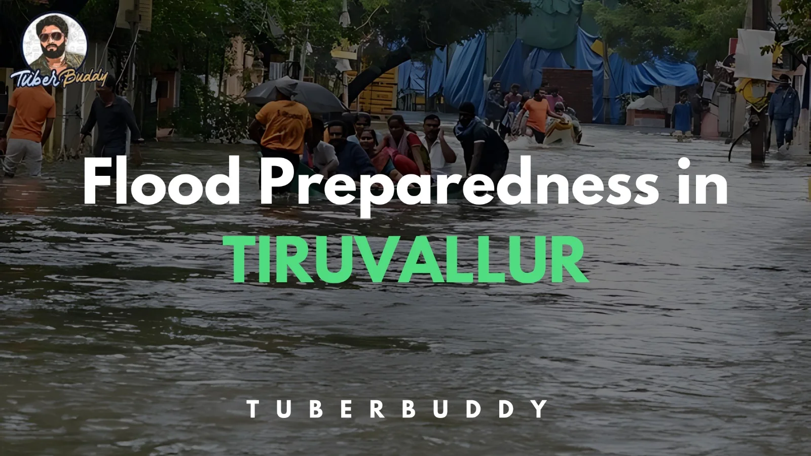 Flood Preparedness in Tiruvallur: Essential Tips for Safety