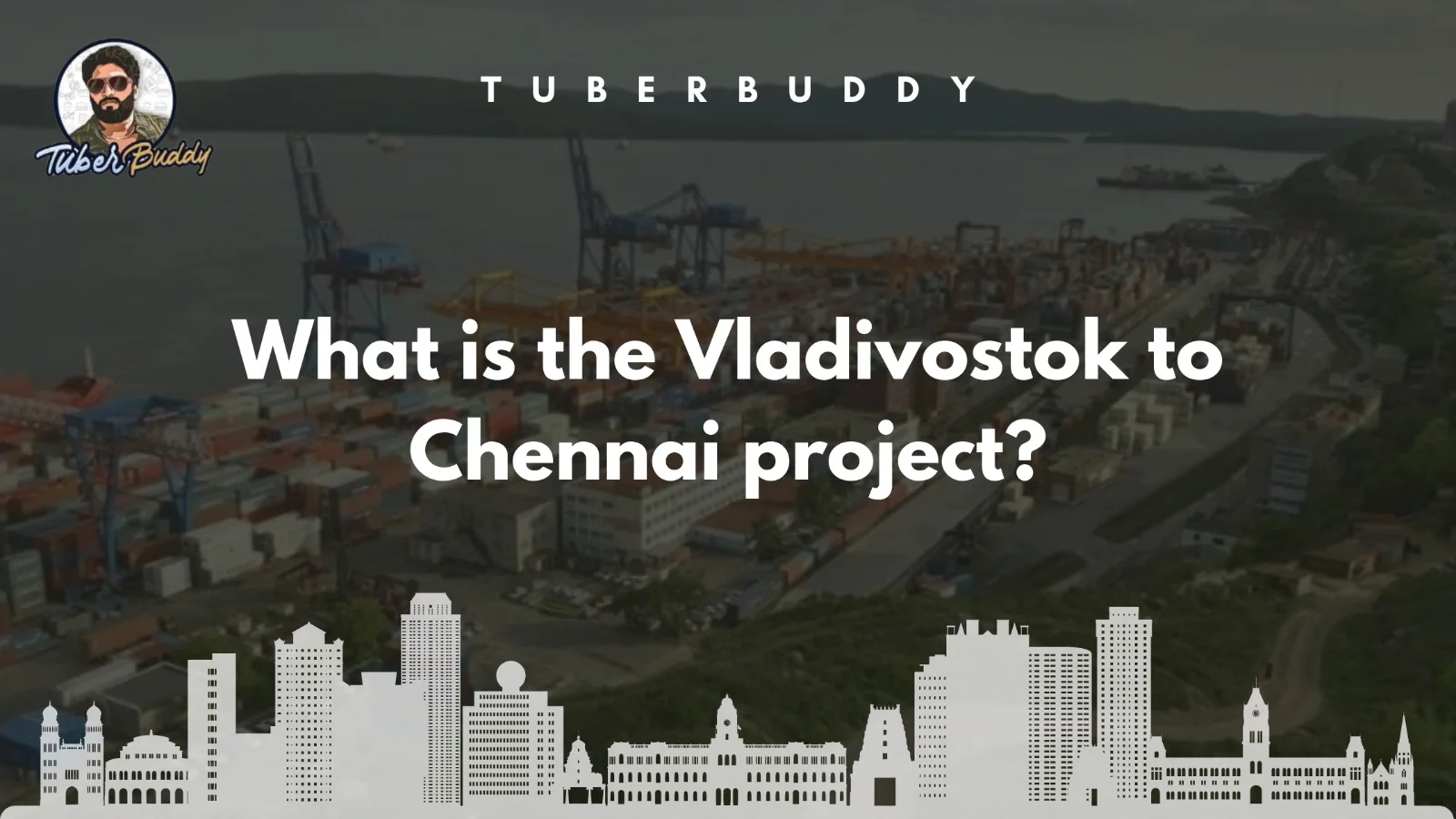 What is the Vladivostok to Chennai project?