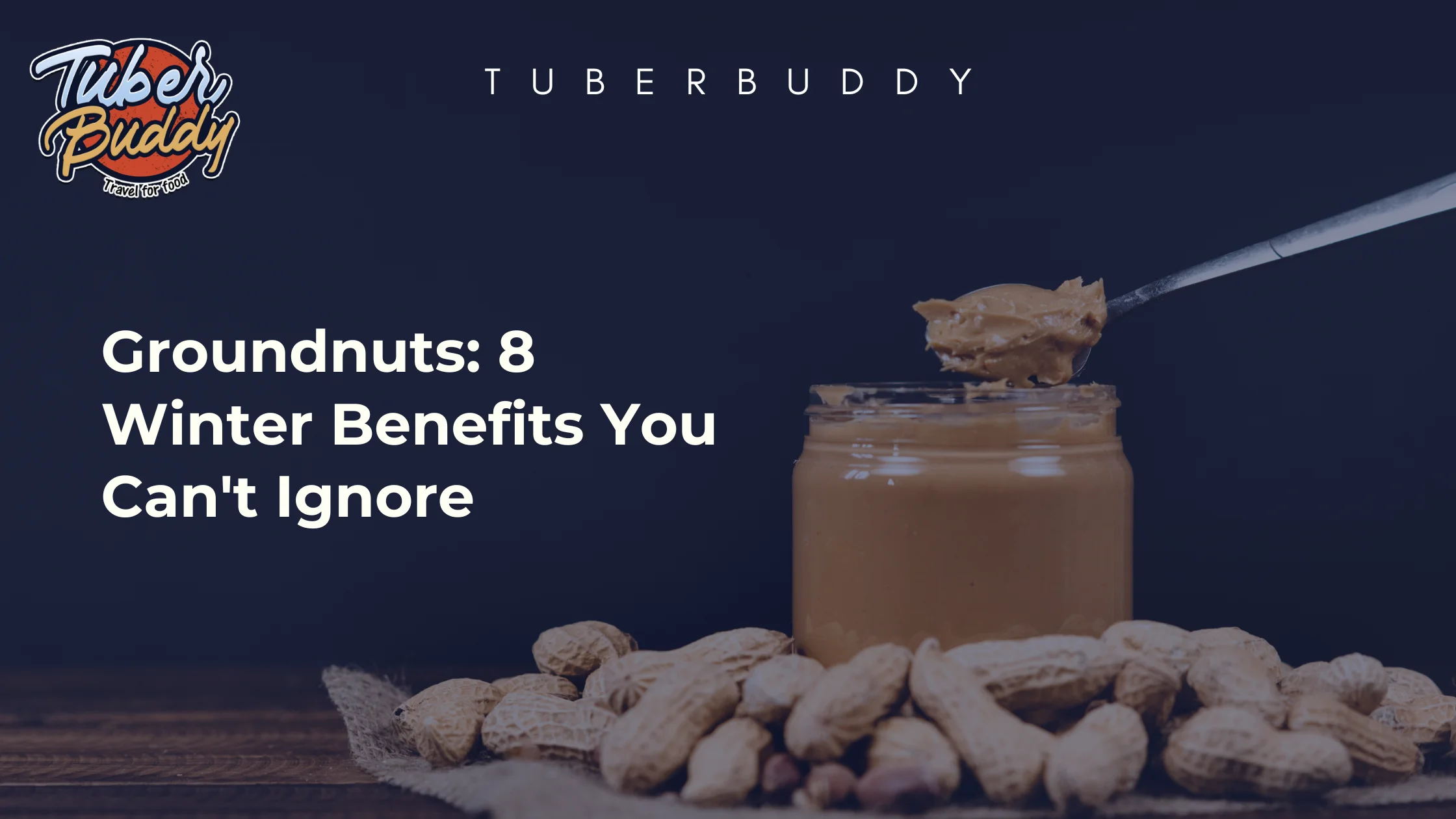 Health Benefits of Groundnut: Nutrition, Uses & More