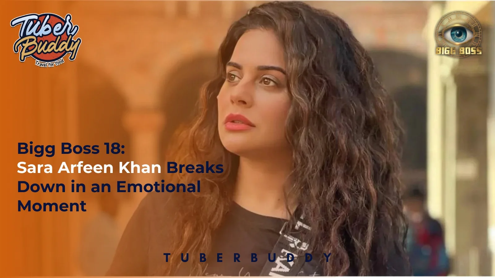Bigg Boss 18: Sara Arfeen Khan Breaks Down in an Emotional Moment