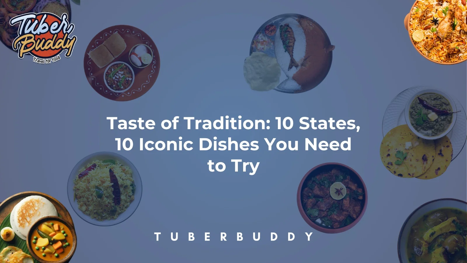 Taste of Tradition: 10 States, 10 Iconic Dishes You Need to Try