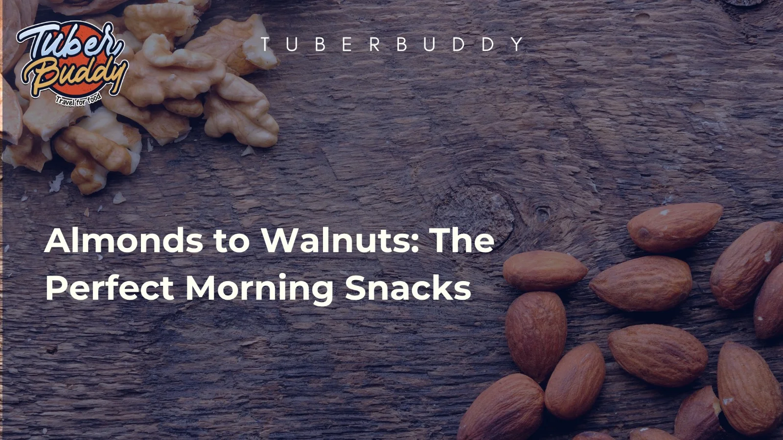 Best Morning Snacks: Almonds and Walnuts