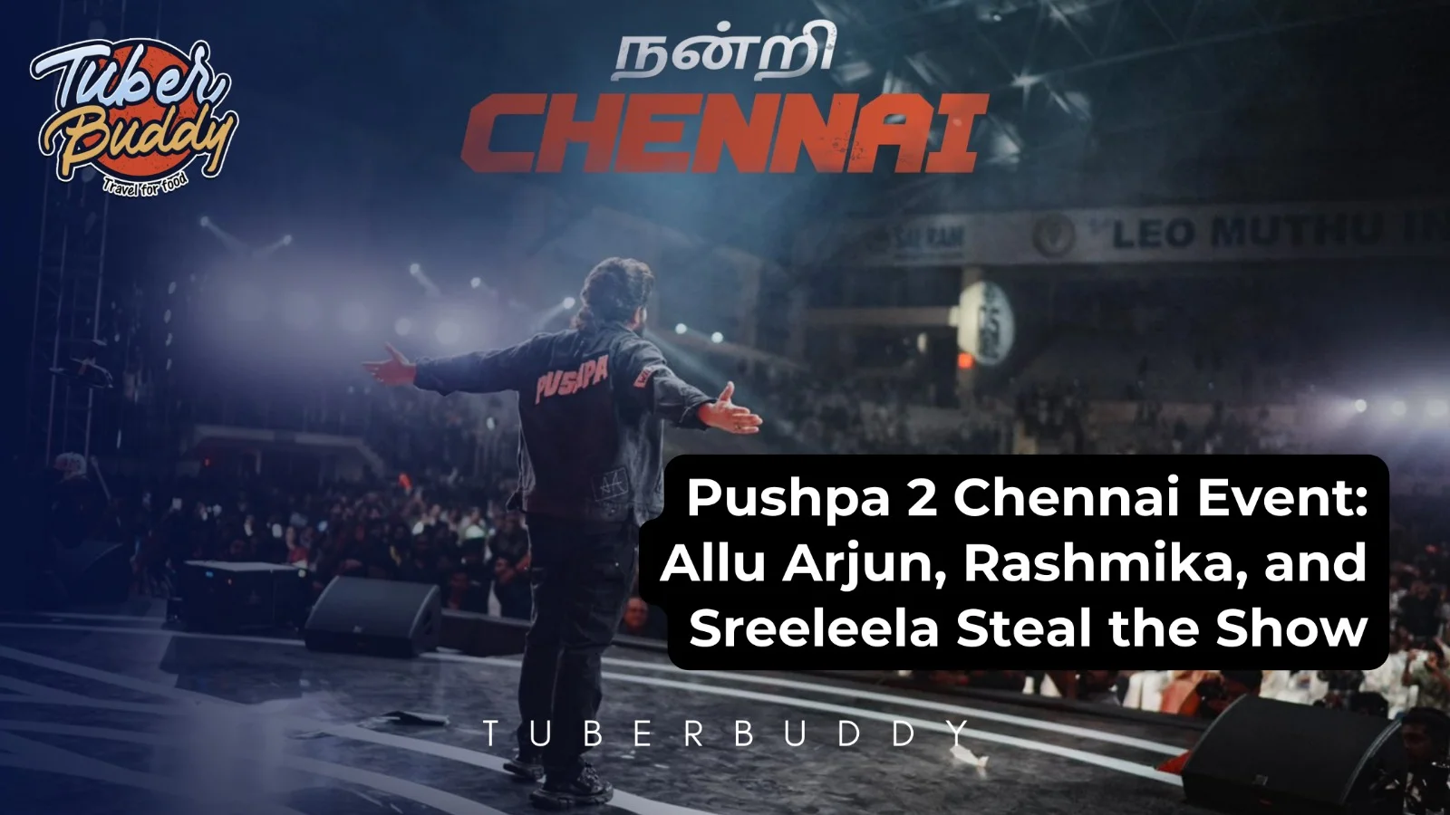 Pushpa 2 Chennai Event: Allu Arjun, Rashmika, and Sreeleela Steal the Show