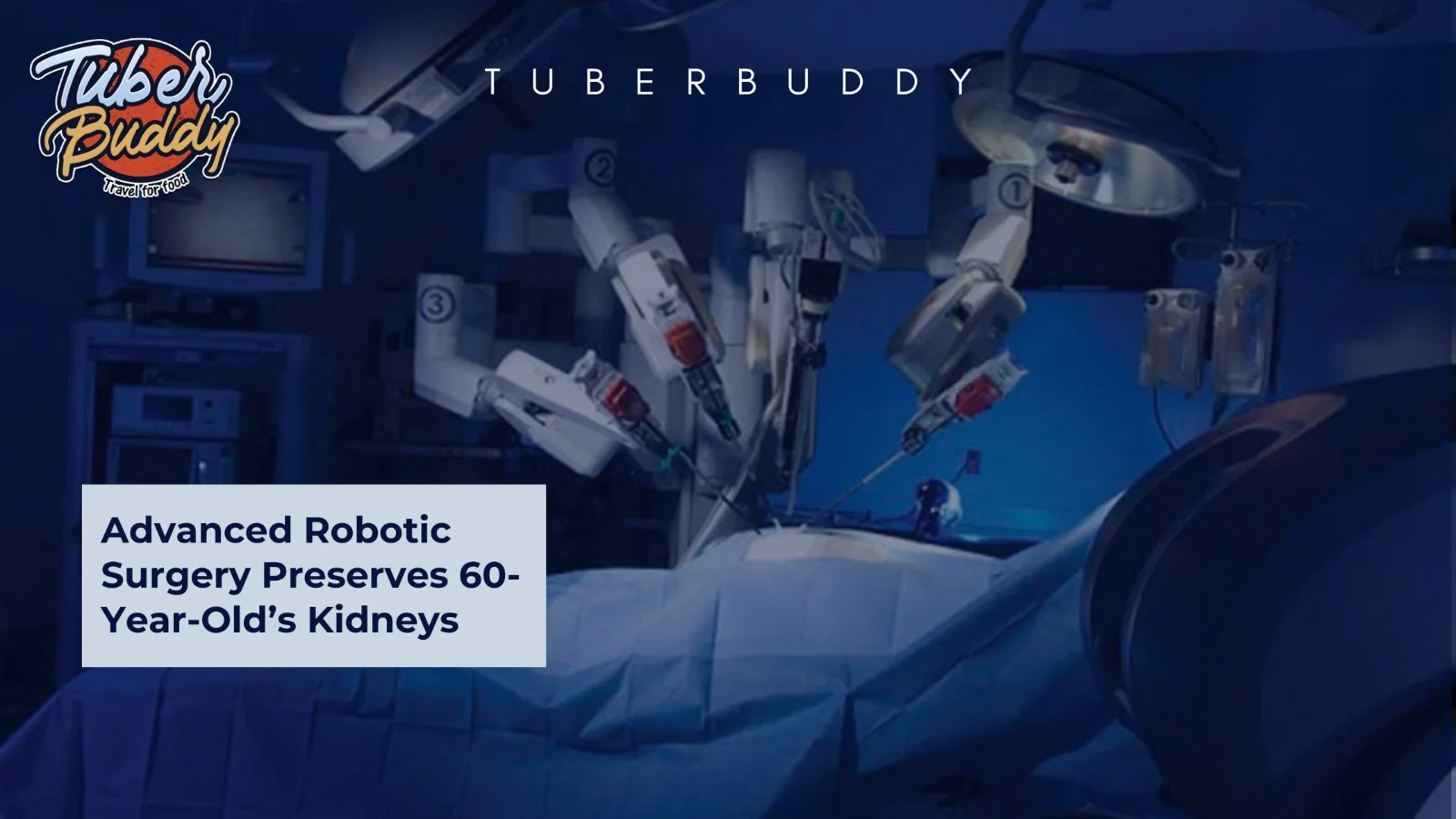 Advanced Robotic Surgery Saves a Life: Preserving a 60-Year-Old’s Kidneys