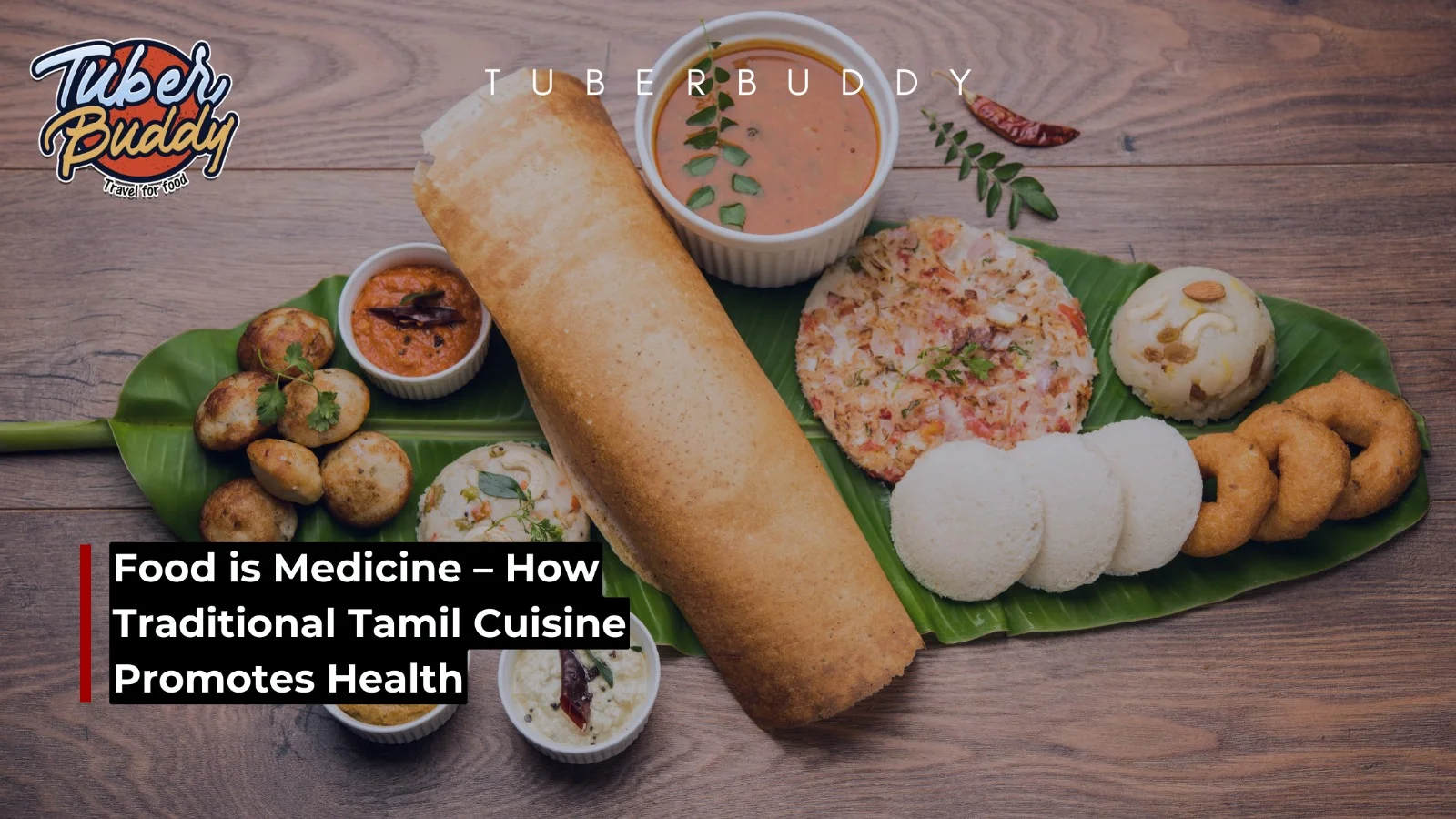 Food is Medicine – How Traditional Tamil Cuisine Promotes Health