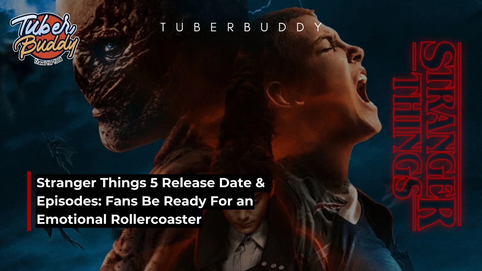 Stranger Things 5 Release Date & Episodes: Fans Get Ready For an Emotional Rollercoaster