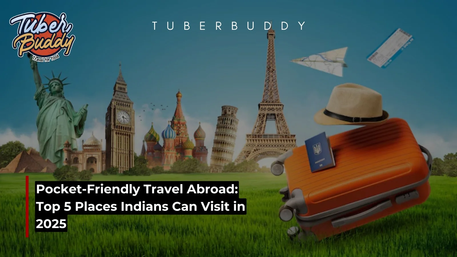 Pocket-Friendly Travel Abroad