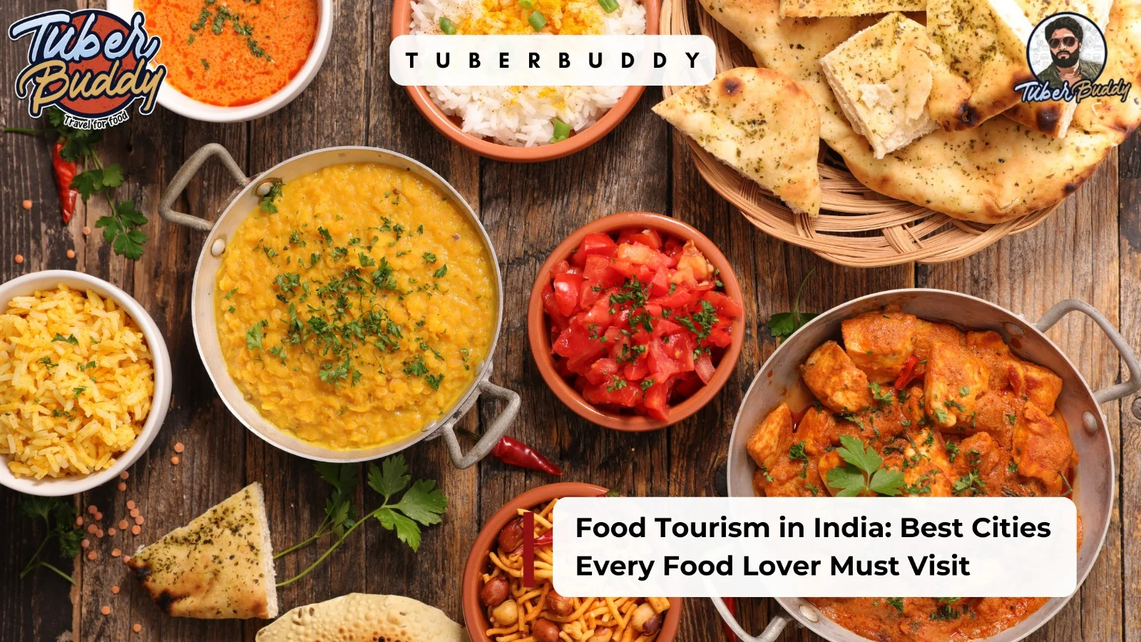 Food Tourism in India: Best Cities Every Food Lover Must Visit