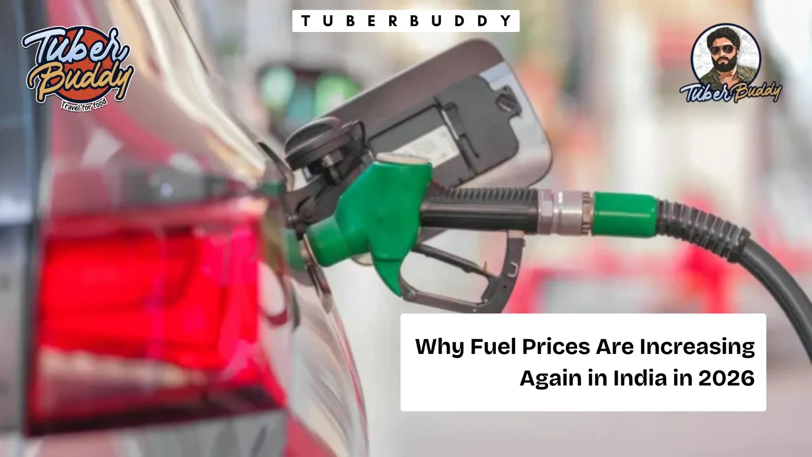 Why Fuel Prices Are Increasing Again in India in 2026